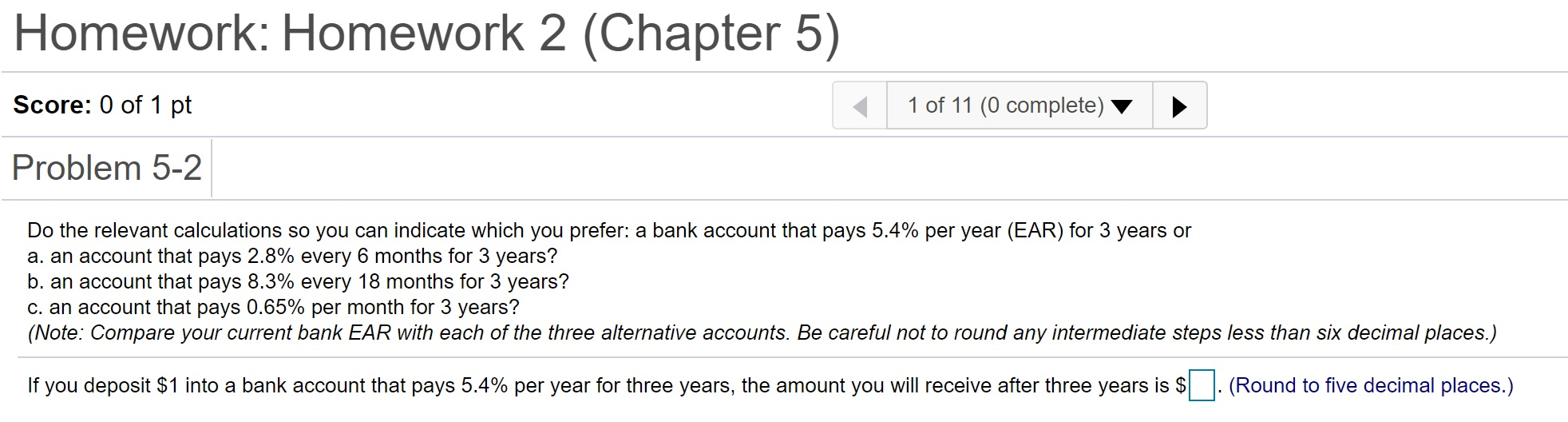 Do the relevant calculations so you can indicate which you prefer: a