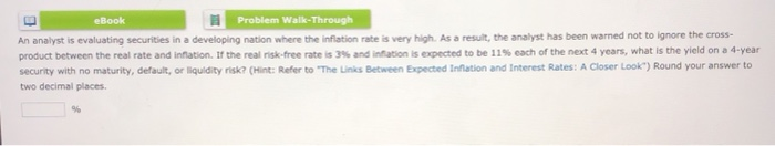  eBook Problem Walk-Through An analyst is evaluating securities in a developing