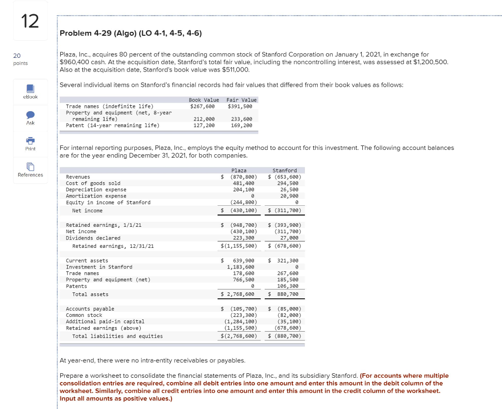 12 Problem 4-29 (Algo) (LO 4-1, 4-5, 4-6) 20 points Plaza,