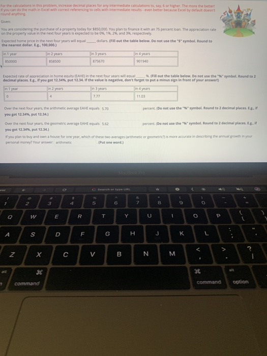places for any intermediate calculations to say, 6 or higher. The more