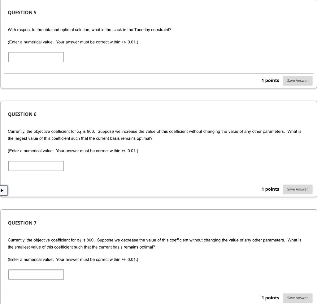 +880x7 s.t. X1 + X4 +x5 + X6 +x7 37 (Monday Constraint)