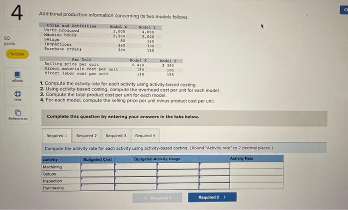  4 CH Additional production information concerning its two models follows 50