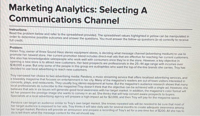  Marketing Analytics: Selecting A Communications Channel Instructions: Read the problem below