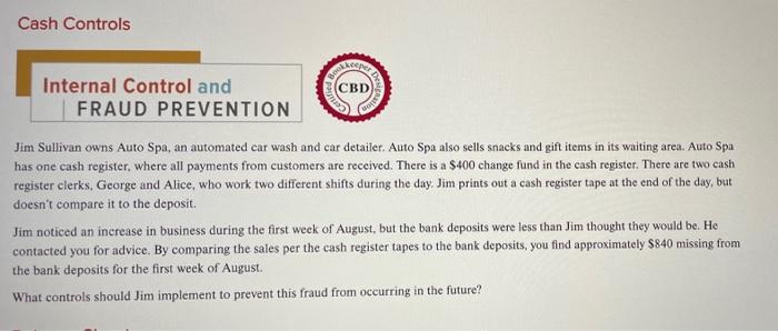 Need help for group discussion! Cash Controls ERSTE CBD Internal Control and