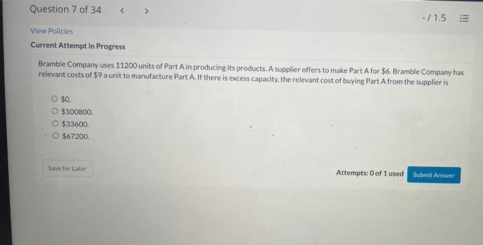 Question 7 Of 34 View Policies Current Attempt in progress -11.5 Bramble