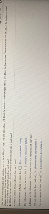  Your form is considering the one year loan options for a