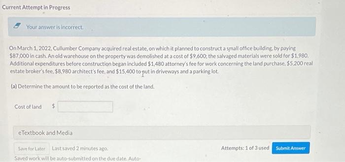  Current Attempt in Progress Your answer is incorrect On March 1,