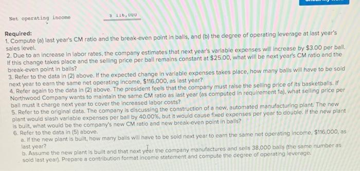 [LO6-1, LO6-3, LO6-4, LO6-5, L06-6, LO6-8] Northwood Company manufactures basketballs. The company
