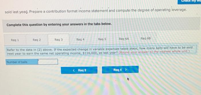 Thus, variable expenses are high, totaling $15.00 per ball, of which 60%
