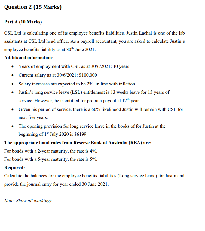 Question 2 (15 Marks) Part A (10 Marks) CSL Ltd is