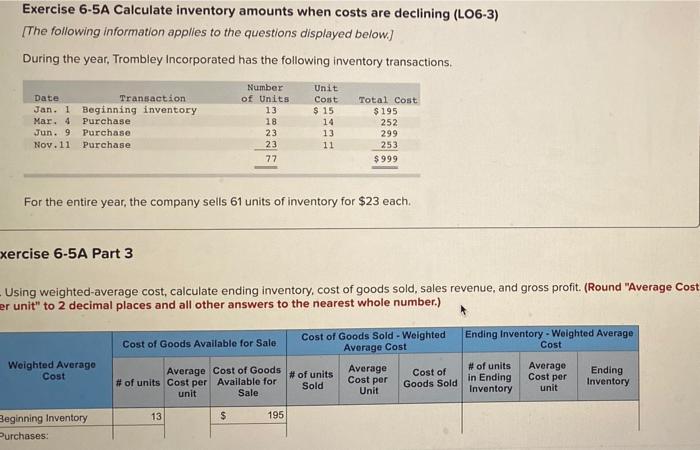 Exercise 6-5A Calculate inventory amounts when costs are declining (L06-3) [The