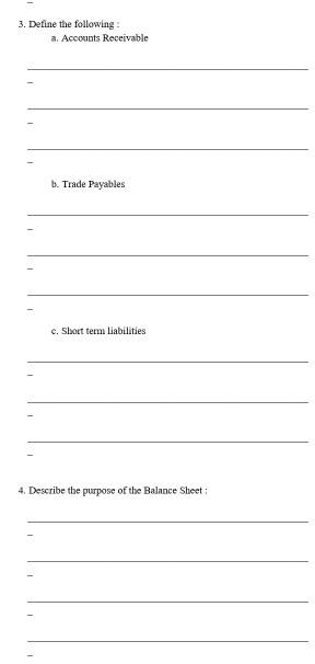 explain in simple words..and answer quickly plz. 3. Define the following: