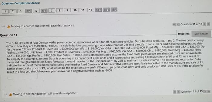 12 135 A Moving to another question will save this response Question