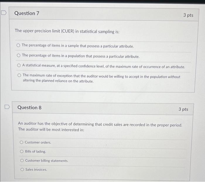  D Question 7 3 pts The upper precision limit (CUER) in