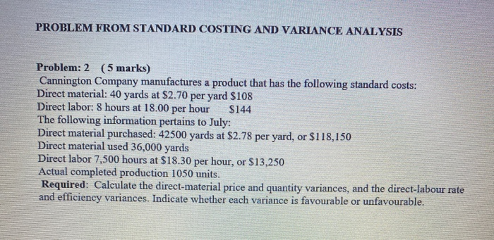  PROBLEM FROM STANDARD COSTING AND VARIANCE ANALYSIS Problem: 2 (5 marks)