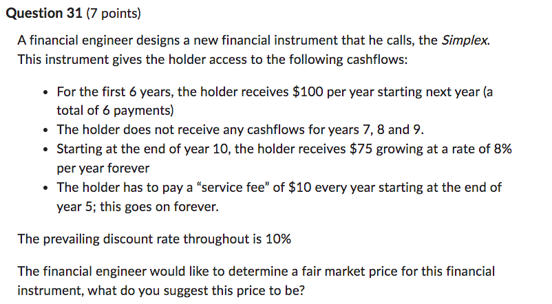  Question 31(7 points) A financial engineer designs a new financial instrument