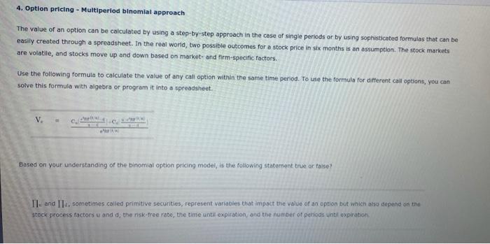 of single periods or by using sophisticated formulas that can be casily