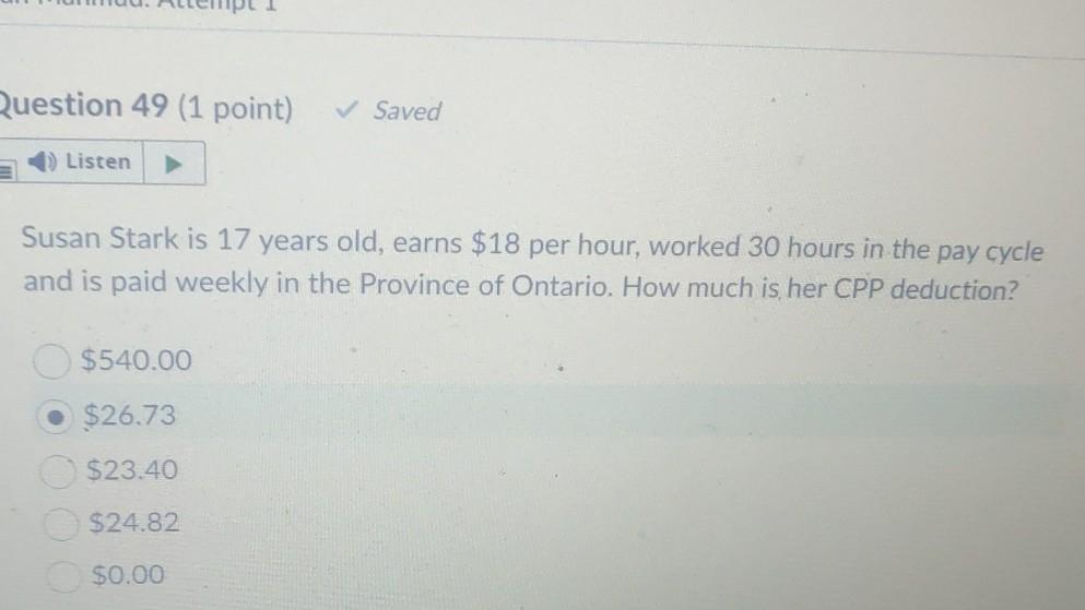 Question 49 (1 point) Saved Listen Susan Stark is 17 years