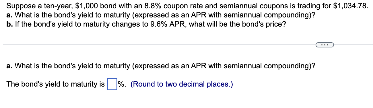  Suppose a ten-year, $1,000 bond with an 8.8% coupon rate and