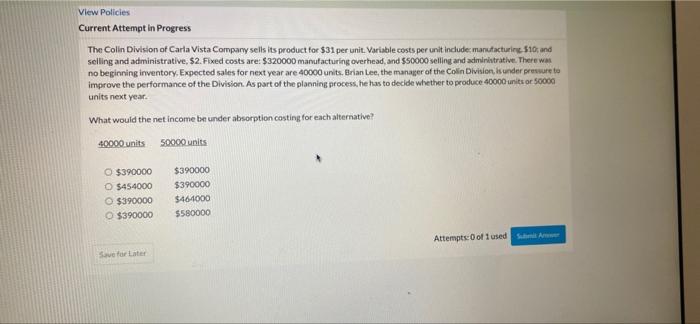 13) View Policies Current Attempt in Progress The Colin Division of Carla