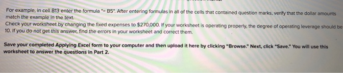  For example, in cell B13 enter the formula B5'. After entering