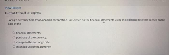  - View Policies Current Attempt in Progress Foreign currency held by