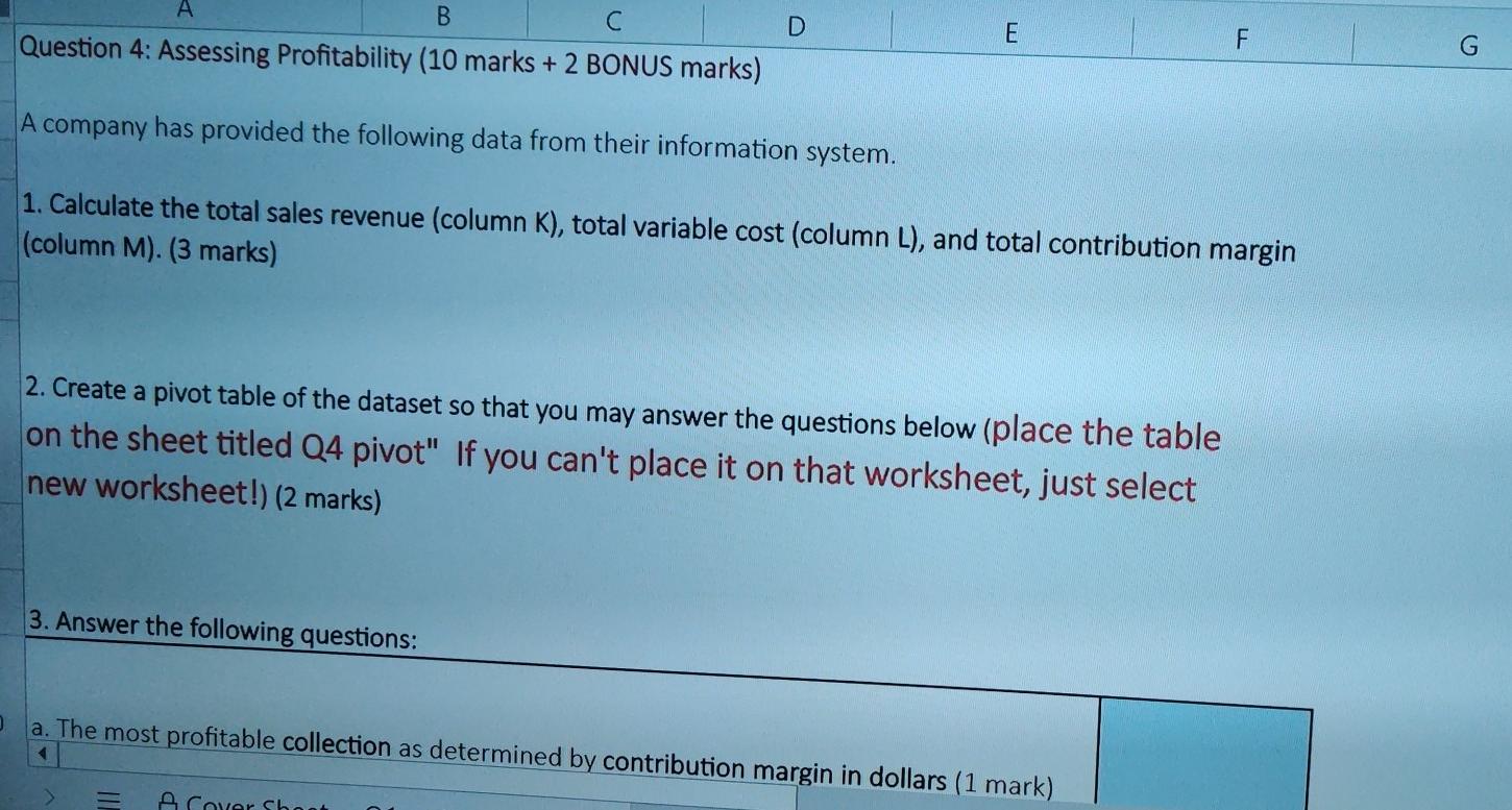  A B D E F Question 4: Assessing Profitability (10 marks