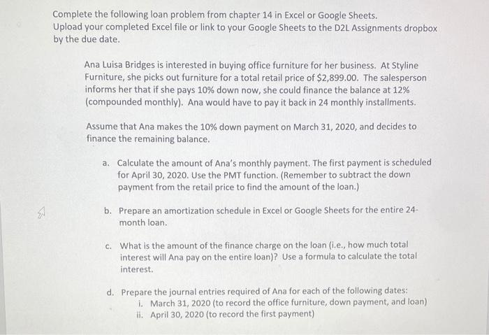  Complete the following loan problem from chapter 14 in Excel or