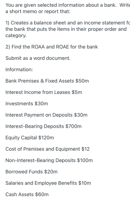  You are given selected information about a bank. Write a short