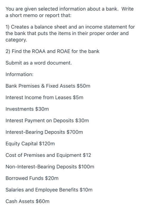 and category. 2) Find the ROAA and ROAE for the bank Submit