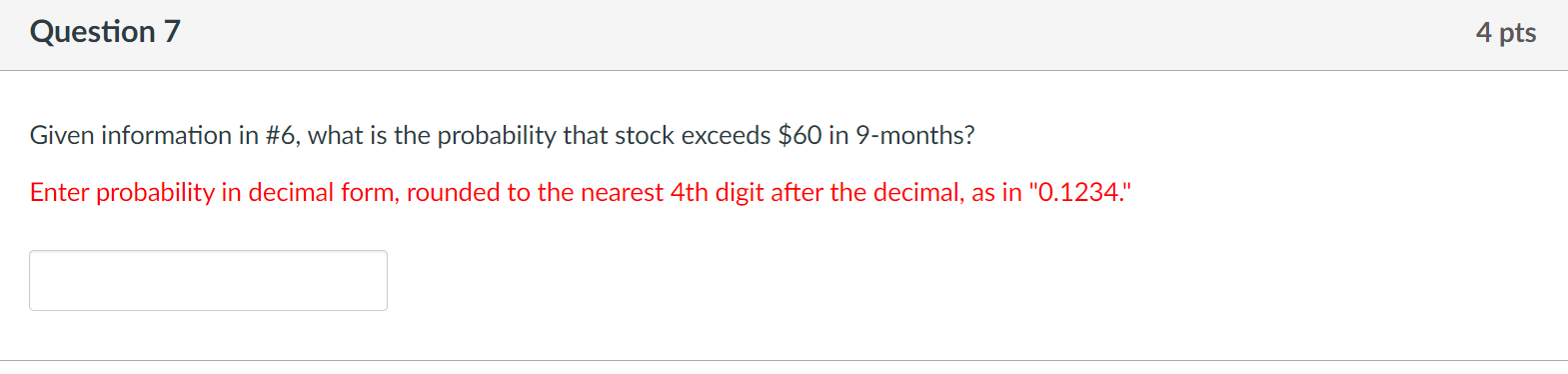 Please answer Question 7, the information needed from Question 6 is attached