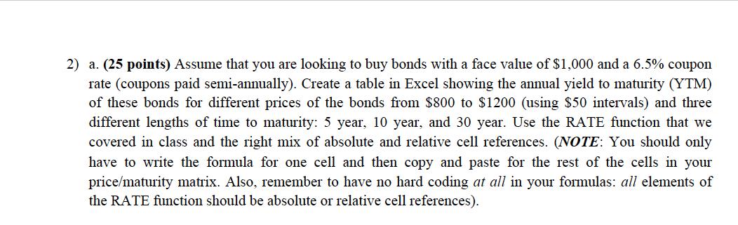 Please show me the RATE formula 2) a. (25 points) Assume that