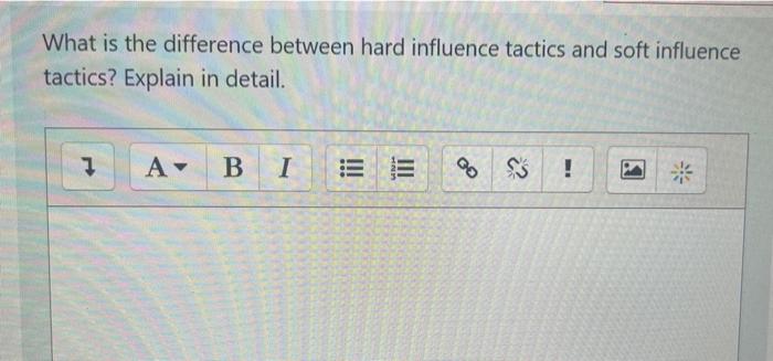  What is the difference between hard influence tactics and soft influence