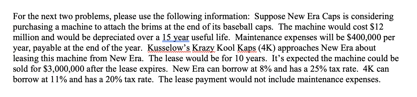  For the next two problems, please use the following information: Suppose