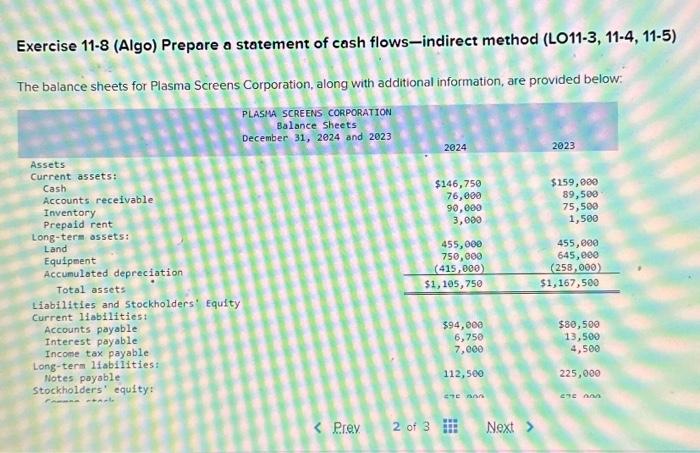  Exercise 11-8 (Algo) Prepare a statement of cash flows-indirect method (LO11-3,