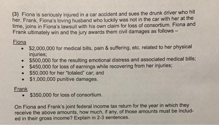 Please explain what needs to be included and why. (3) Fiona is