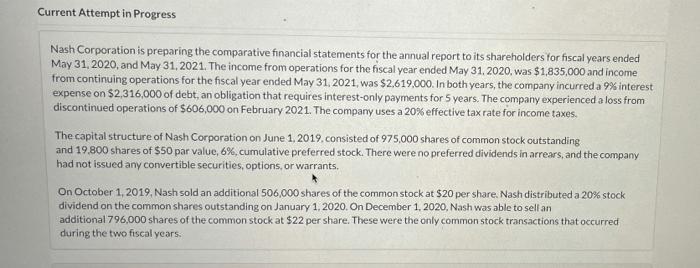  Current Attempt in Progress Nash Corporation is preparing the comparative financial