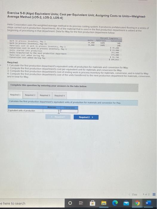  Exercise 5-8 (Algo) Equivalent Units: Cost per Equivalent Unit: Assigning Costs