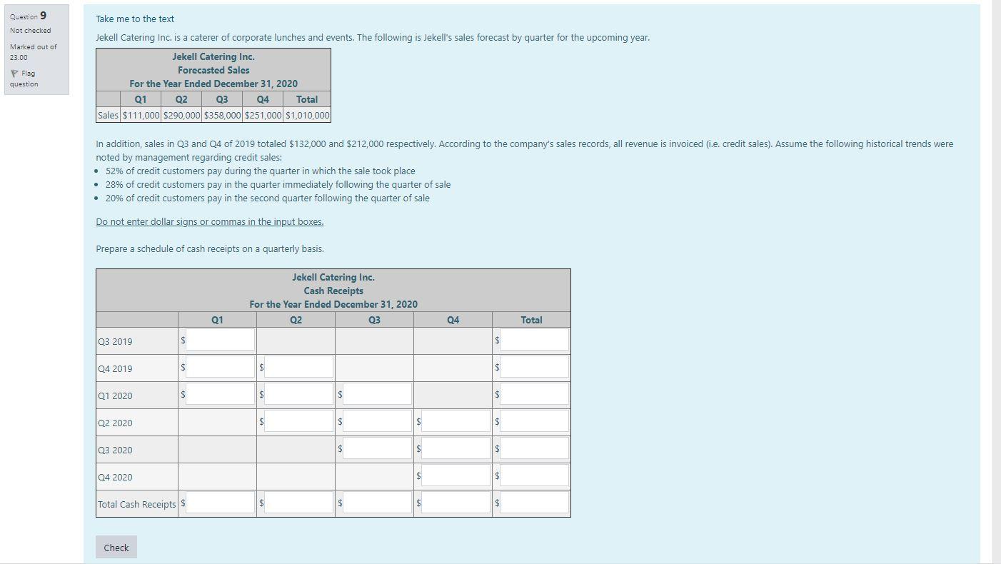 undefined Question 9 Take me to the text Not checked Marked out