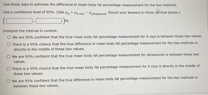 question. The authors of a paper compared two different methods for measuring