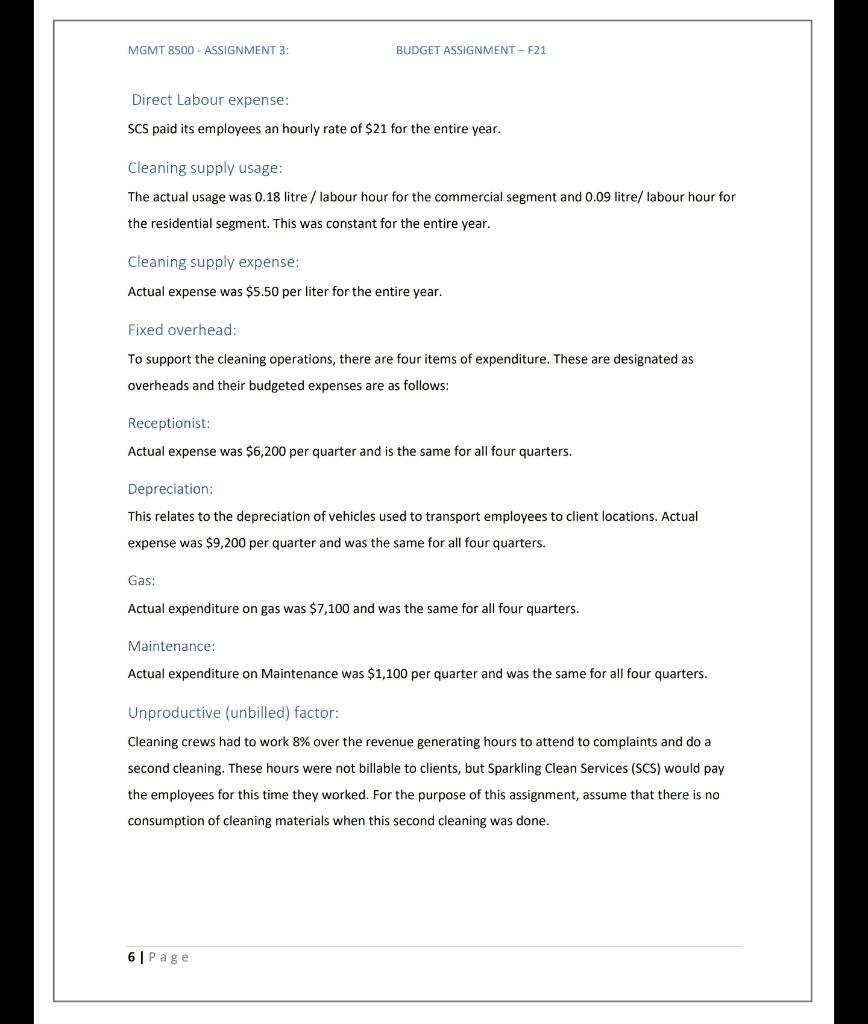 dispatches its crew to the locations. The crew performs the cleaning as