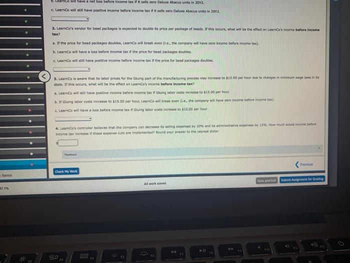 You have been asked to assist the controller of Learno in preparing