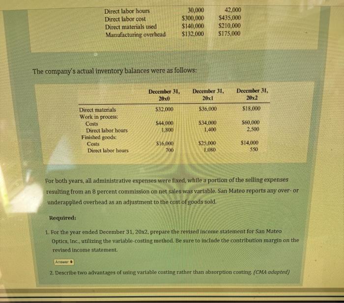 202 Direct labor hours Direct labor cost Fixed manufacturing overhead Variable manufacturing