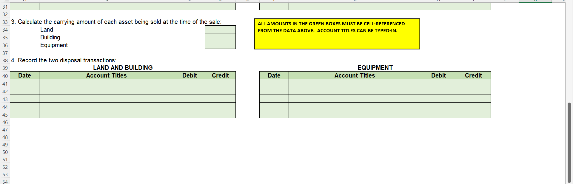 5 Land 397,520 Building 525,680 7 Accumulated depreciation, building 393,600 8 Equipment
