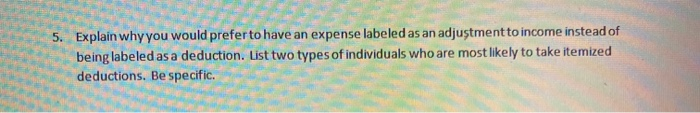  5. Explain why you would prefer to have an expense labeled