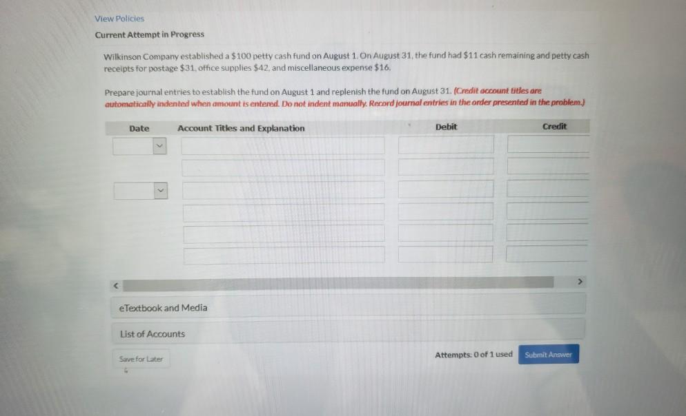 View Policies Current Attempt in Progress Wilkinson Company established a $100