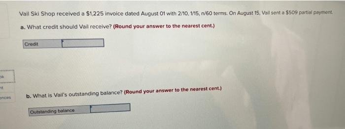  Vail Ski Shop received a $1.225 invoice dated August 01 with