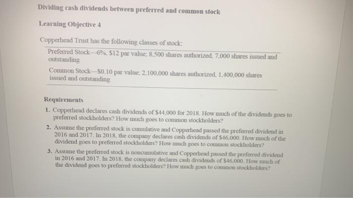 please explain as well Dividing cash dividends between preferred and common stock