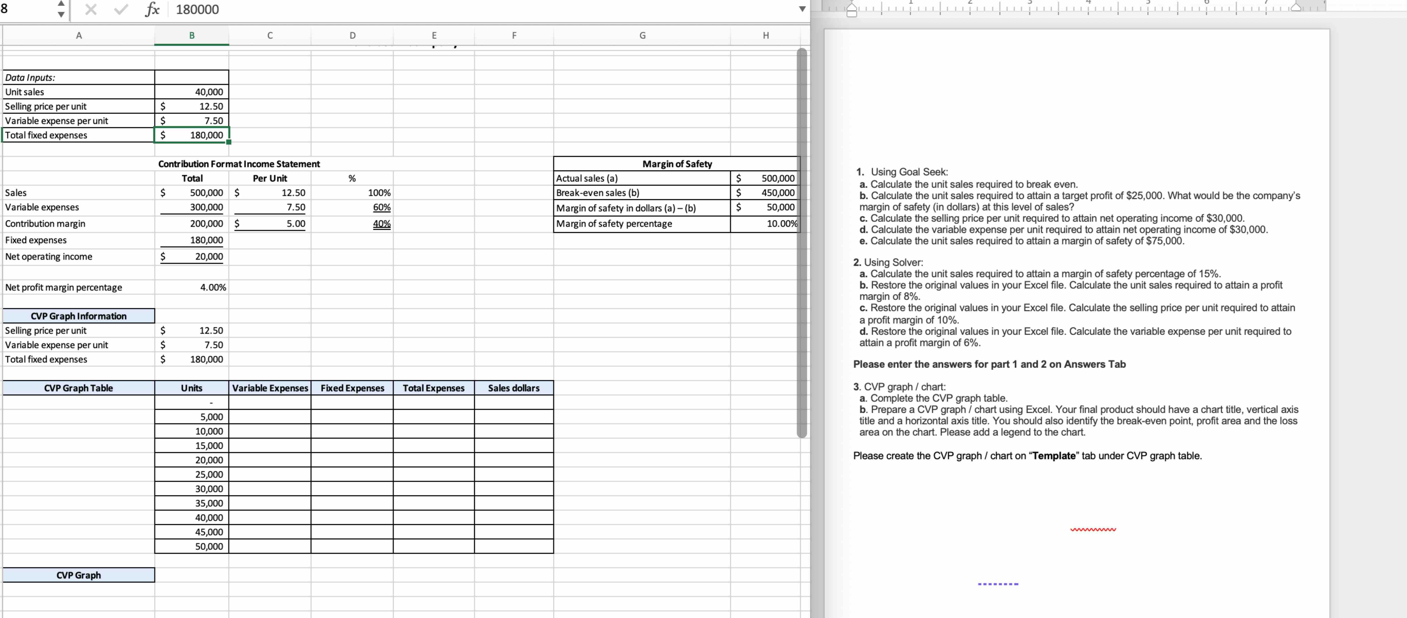  Using Goal Seek: a. Calculate the unit sales required to break