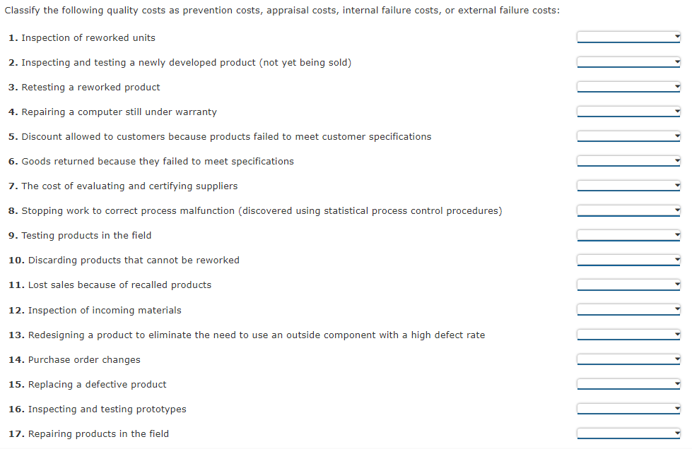  Dropdown menu - Classify the following quality costs as prevention costs,